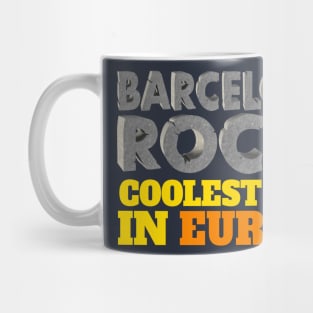 BARCELONA ROCKS Coolest city in Europe Mug